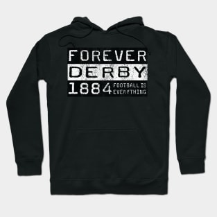 Football Is Everything - Forever Derby Hoodie